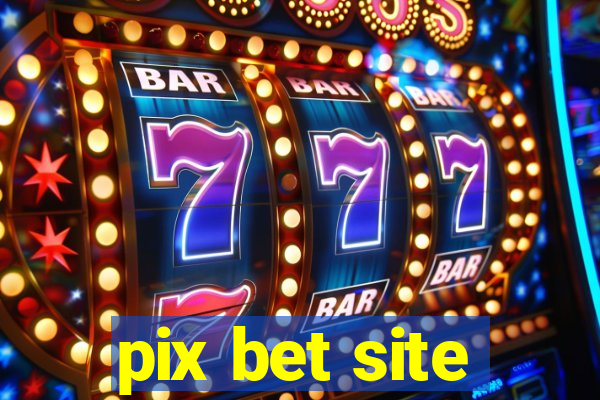 pix bet site