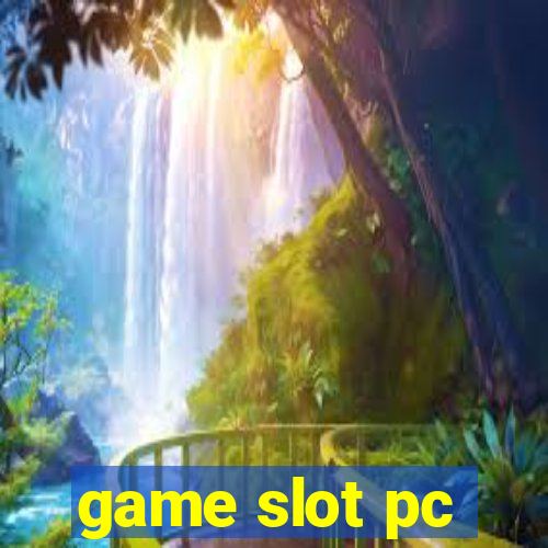 game slot pc