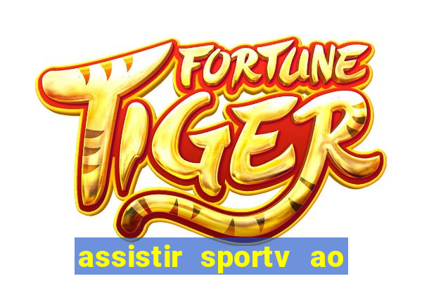 assistir sportv ao vivo futemax