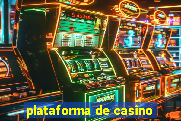 plataforma de casino