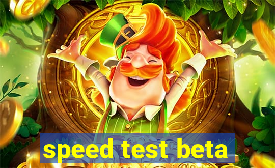 speed test beta