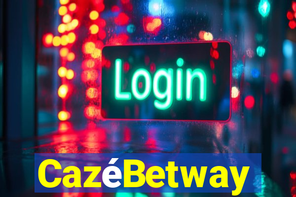 CazéBetway