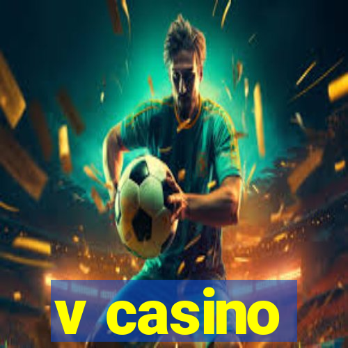 v casino