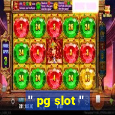 '' pg slot ''