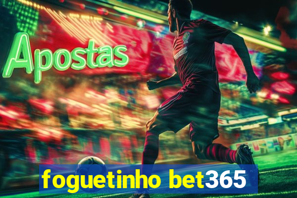 foguetinho bet365