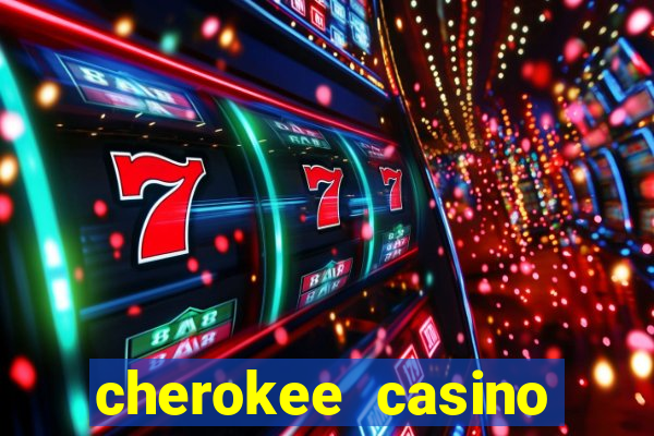 cherokee casino north carolina