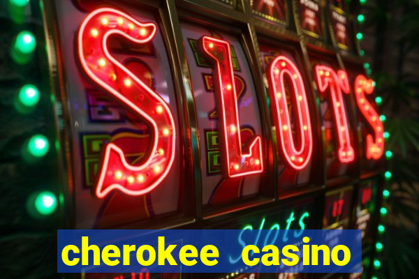 cherokee casino north carolina