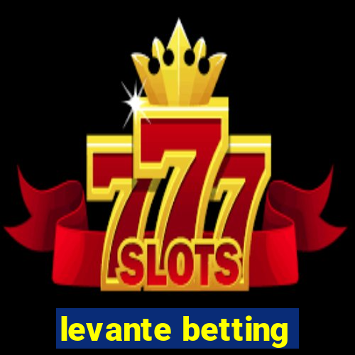 levante betting