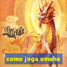 como joga omaha