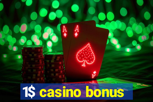 1$ casino bonus