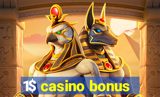 1$ casino bonus