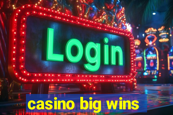 casino big wins