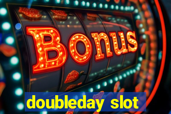 doubleday slot