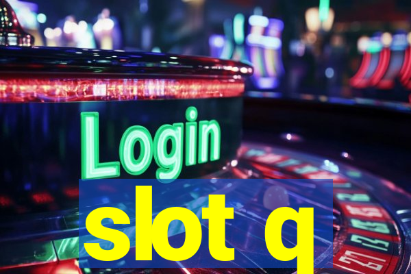 slot q