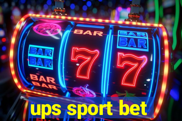 ups sport bet