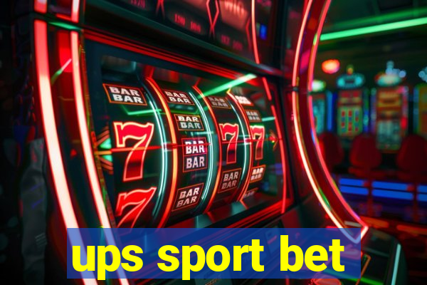 ups sport bet