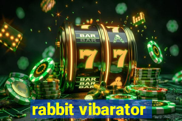 rabbit vibarator