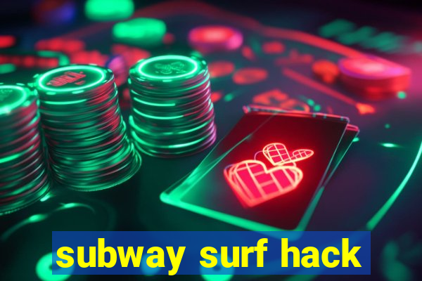 subway surf hack