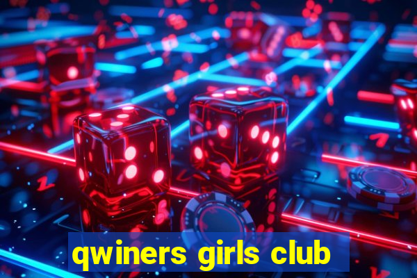 qwiners girls club