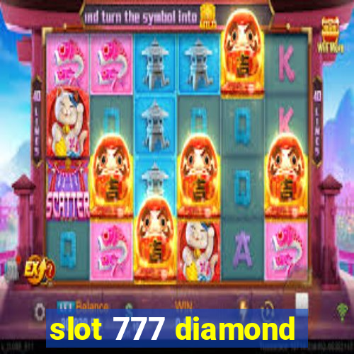 slot 777 diamond