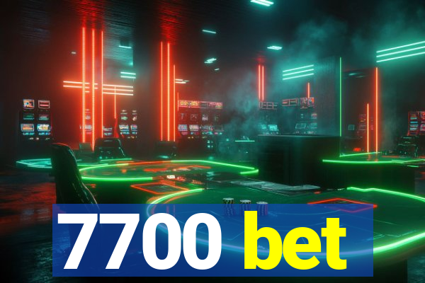 7700 bet