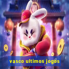 vasco ultimos jogos