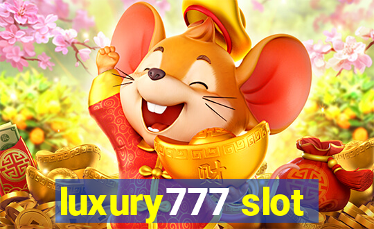 luxury777 slot