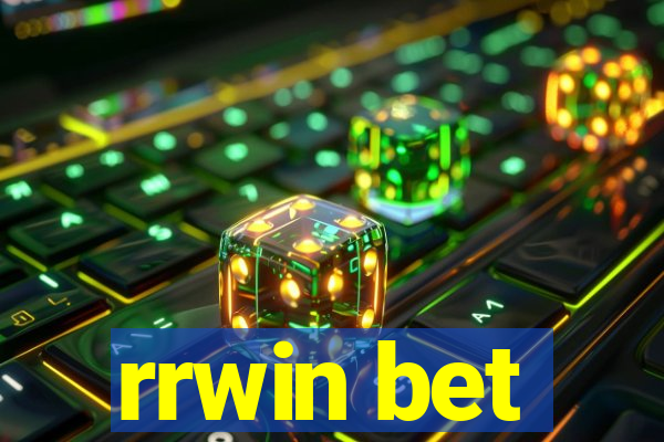 rrwin bet