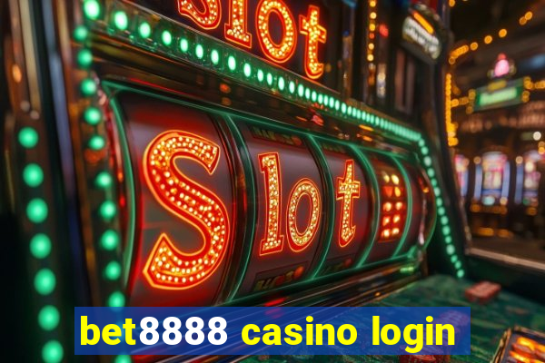 bet8888 casino login