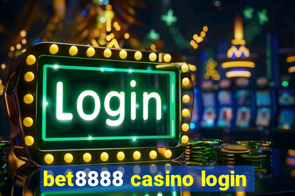 bet8888 casino login