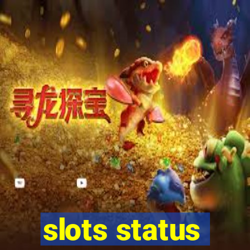 slots status