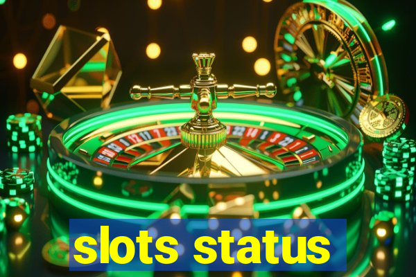 slots status