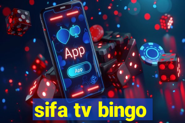 sifa tv bingo