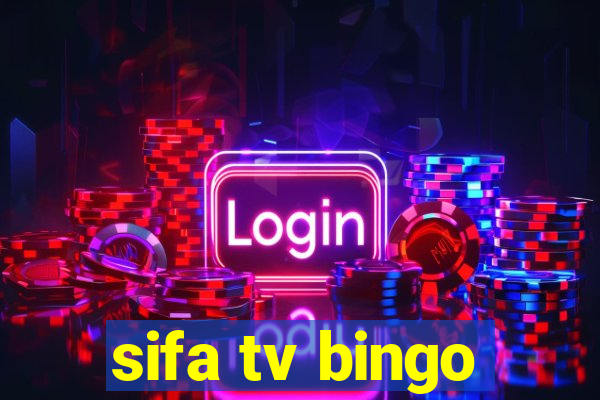 sifa tv bingo