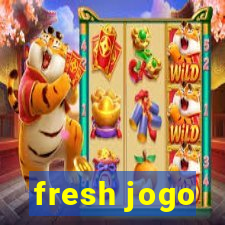 fresh jogo