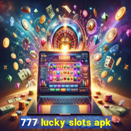 777 lucky slots apk