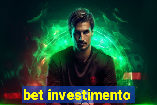 bet investimento