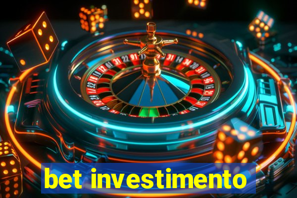 bet investimento