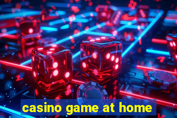 casino game at home