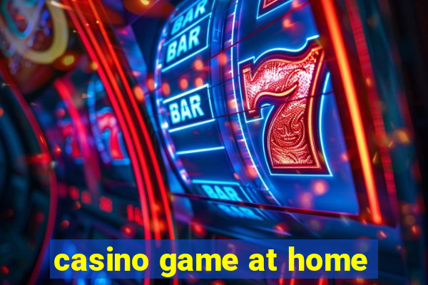 casino game at home