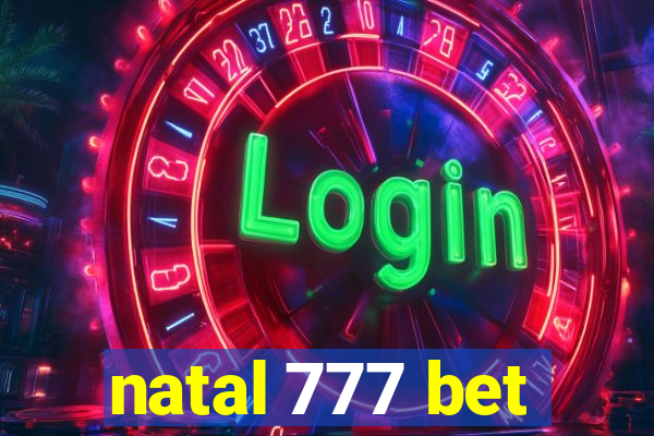 natal 777 bet