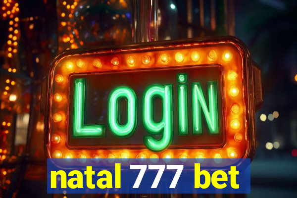 natal 777 bet