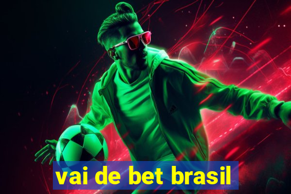 vai de bet brasil