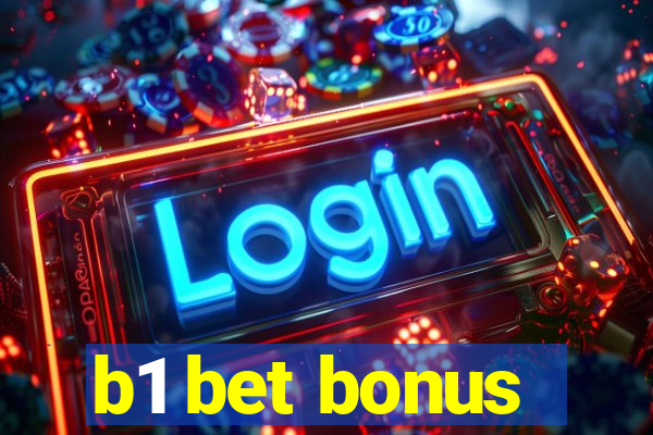 b1 bet bonus