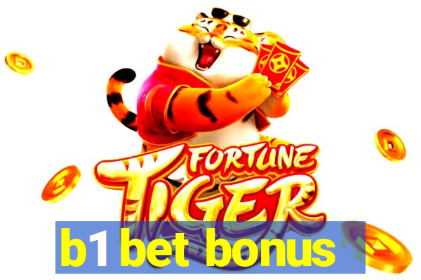 b1 bet bonus