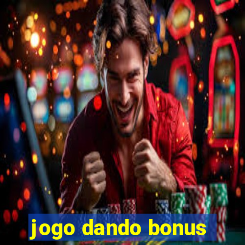 jogo dando bonus