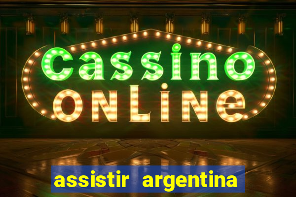 assistir argentina x canada ao vivo