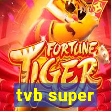 tvb super