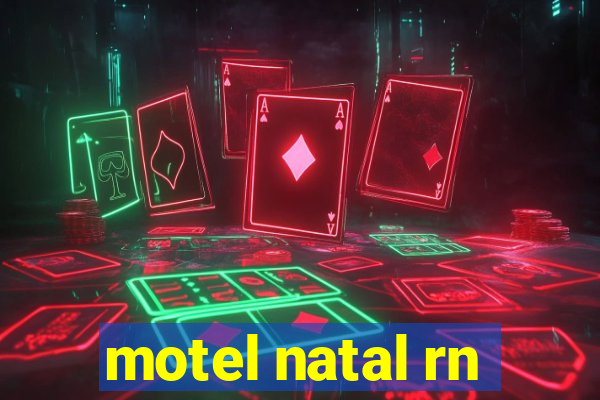 motel natal rn