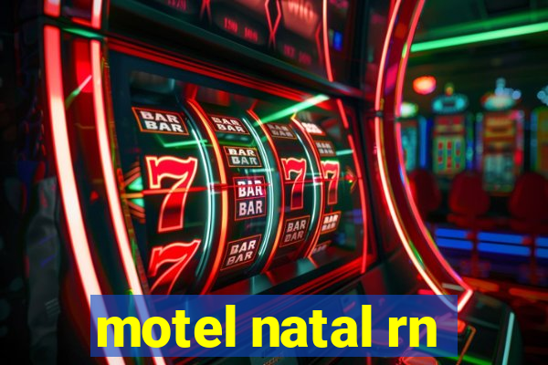 motel natal rn